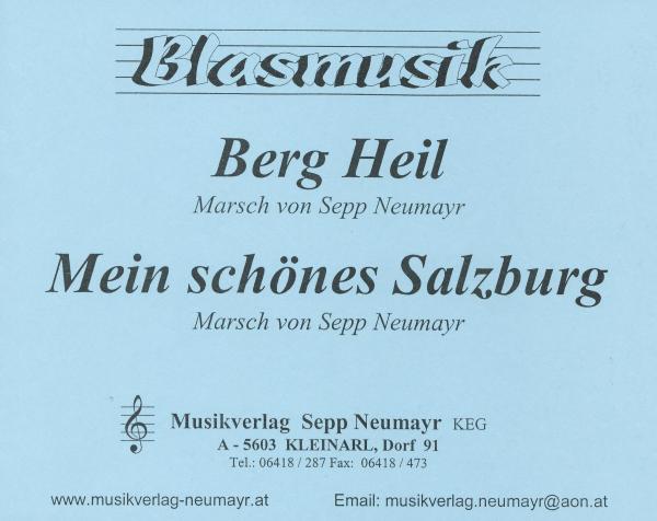 Berg Heil Mein schönes Salzburg Marsch  Blasmusik Noten Blasorchester